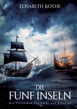 Paperback Die Chronik von Licht und Schatten: Die fünf Inseln [German] Book