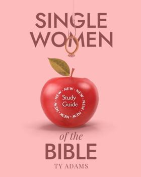 Workbook Single Women Of The Bible Study Guide Book