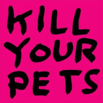 Paperback Kill Your Pets. David Shrigley Book
