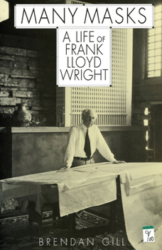 Paperback Many Masks: A Life of Frank Lloyd Wright Book