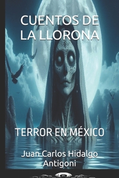 Paperback Cuentos de la Llorona: Terror En México [Spanish] Book