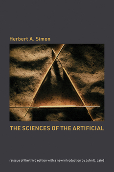 Paperback The Sciences of the Artificial, Reissue of the Third Edition with a New Introduction by John Laird Book