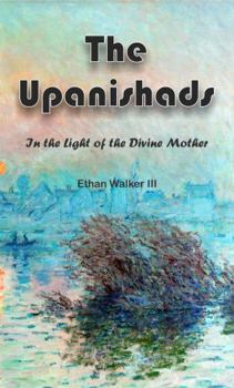 Paperback The Upanishads: In the Light of the Divine Mother Book