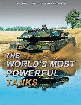 Library Binding The World's Most Powerful Tanks Book
