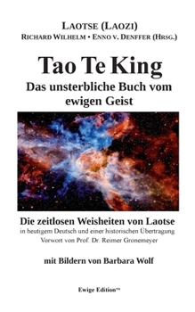 Paperback Tao Te King: Das unsterbliche Buch vom ewigen Geist [German] Book