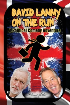 Paperback David Lammy on the Run - A Political Comedy Adventure Book