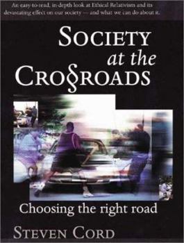 Society at the Crossroads: Choosing the Right Road