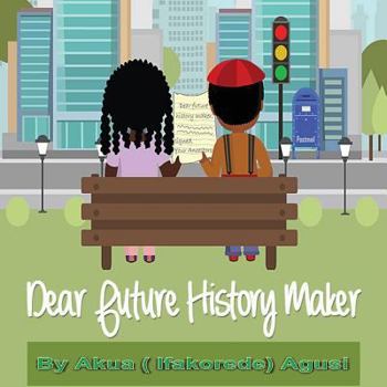 Paperback Dear Future History Maker Book