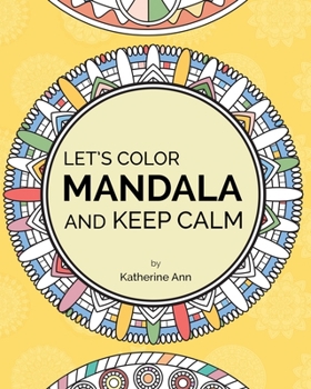 Paperback Let's Color Mandala and Keep Calm Book