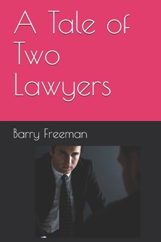 Paperback A Tale of Two Lawyers Book