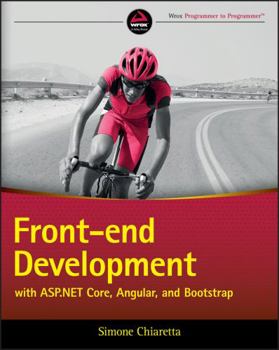 Paperback Front-End Development with ASP.NET Core, Angular, and Bootstrap Book