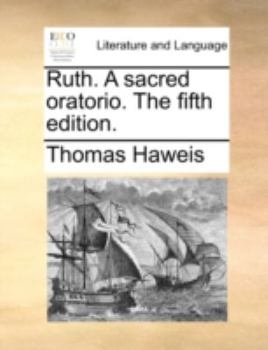 Paperback Ruth. a Sacred Oratorio. the Fifth Edition. Book