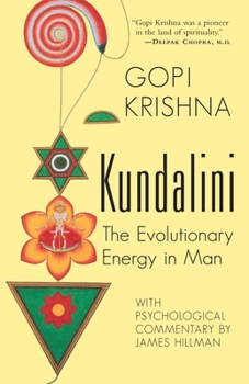 Paperback Kundalini: The Evolutionary Energy in Man Book