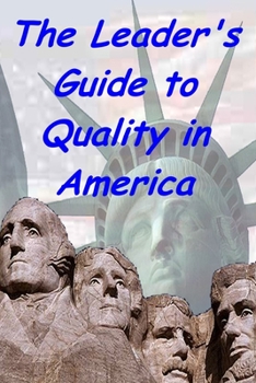 Paperback The Leader's Guide to Quality in America Book