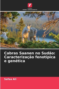 Paperback Cabras Saanen no Sudão: Caracterização fenotípica e genética [Portuguese] Book