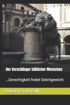 Paperback Der Verschlinger häßlicher Menschen: ...Gerechtigkeit findet Gleichgewicht [German] Book