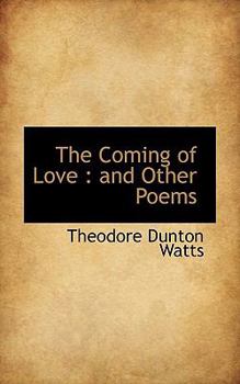 The Coming of Love : And Other Poems