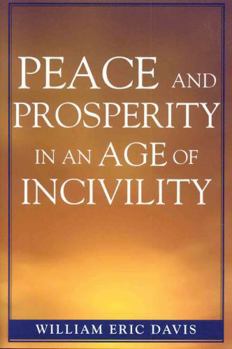 Paperback Peace and Prosperity in an Age of Incivility Book