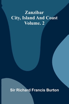 Paperback Zanzibar; city, island, and coast. Vol. 2 Book