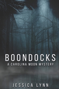 Paperback Boondocks: A Carolina Moon Mystery Book