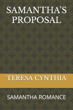 Paperback Samantha's Proposal: Samantha Romance Book