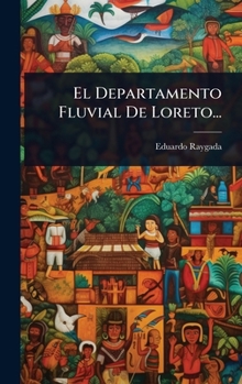 Hardcover El Departamento Fluvial De Loreto... [Spanish] Book