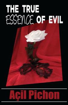 Paperback The True Essence of Evil: Book Two Book