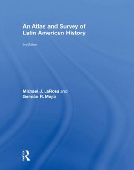 Hardcover An Atlas and Survey of Latin American History Book