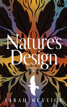 Nature's Design: Book Two
