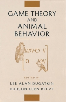 Hardcover Game Theory and Animal Behavior Book