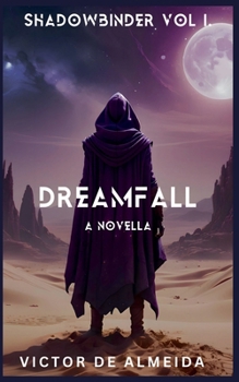 Dreamfall: Whisper of the Sister Moons (Shadowbinder)