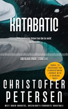 Katabatic - Book #1 of the Arctic Shorts