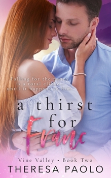 A Thirst for Franc (Vine Valley, #2): A Single Dad/Nanny Age Gap Small Town Romance