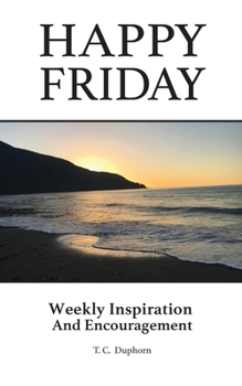 Paperback Happy Friday Weekly inspiration and Encouragement Book