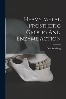 Paperback Heavy Metal Prosthetic Groups And Enzyme Action Book