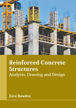 Hardcover Reinforced Concrete Structures: Analysis, Drawing and Design Book