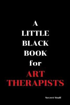 Paperback A Little Black Book: For Art Therapists Book