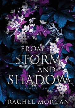 From Storm and Shadow - Book #1 of the Stormfae