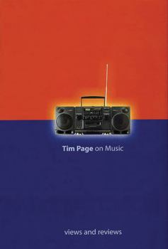 Hardcover Tim Page on Music: Views and Reviews Book