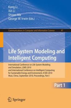 Paperback Life System Modeling and Intelligent Computing: International Conference on Life System Modeling and Simulation, LSMS 2010, and International Conferen Book