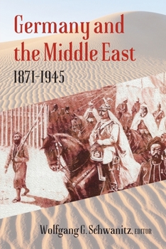 Paperback Germany and the Middle East: 1871-1945 Book