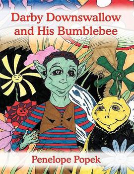 Paperback Darby Downswallow and His Bumblebee Book