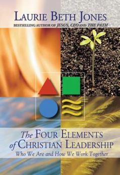 Paperback Four Elements of Christian Leadership: Discovering Who We Are and How We Work Together Book