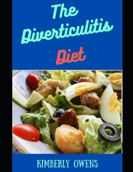 Paperback The Diverticulitis Diet Book: Discover Several Recipes and Meal Plan for Diverticulitis Book