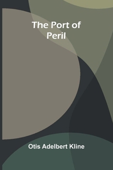 The Port Of Peril