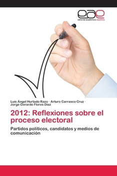Paperback 2012: Reflexiones sobre el proceso electoral [Spanish] Book