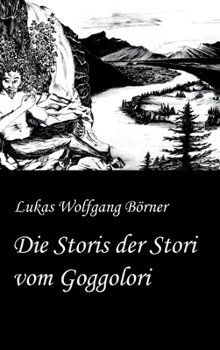 Hardcover Die Storis der Stori vom Goggolori [German] Book