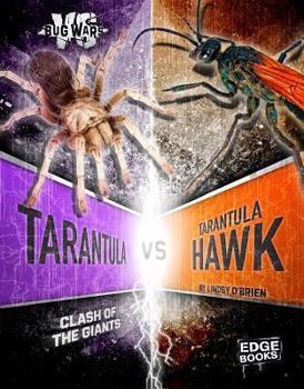 Hardcover Tarantula vs. Tarantula Hawk: Clash of the Giants Book