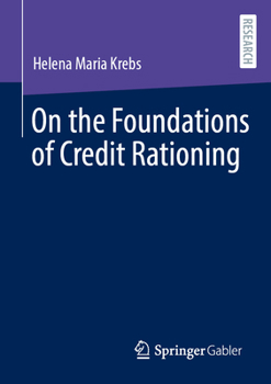 On the Foundations of Credit Rationing