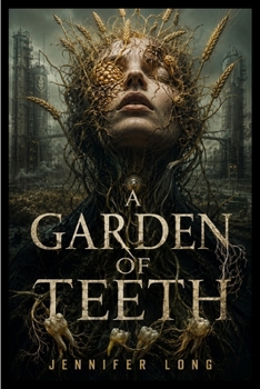 Paperback A Garden Of Teeth Book